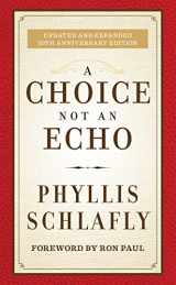 9781621573159-162157315X-A Choice Not an Echo: Updated and Expanded 50th Anniversary Edition
