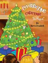 9781952864292-1952864291-Celebrating Christmas: "It's Magical"