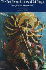 9781891893070-1891893076-The Ten Divine Articles of Sri Durga: Insights and Meditations
