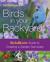 9781626868434-1626868433-Birds & Blooms: Birds in Your Backyard