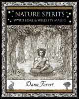 9781904263821-1904263828-Nature Spirits: Wyrd Lore and Wild Fey Magic (Wooden Books Gift Book)