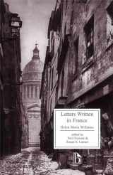 9781551112558-1551112558-Letters Written in France (Broadview Literary Texts)