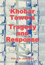 9781780392837-1780392834-Khobar Towers: Tragedy and Response