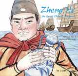 9781602209909-1602209901-Zheng He, The Great Chinese Explorer: A Bilingual Story of Adventure and Discovery