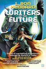 9781619867017-161986701X-L. Ron Hubbard Presents Writers of the Future Volume 37. (L. Ron Hubbard Presents; Writers Of the Future, 37)