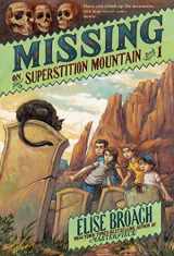 9781250004772-1250004772-Missing on Superstition Mountain (Superstition Mountain Mysteries, 1)