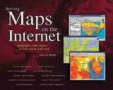 9781879102521-1879102528-Serving Maps on the Internet: Geographic Information on the World Wide Web