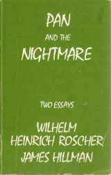 9780882142043-0882142046-Pan and the Nightmare: Two Essays