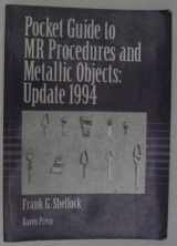 9780781702348-0781702348-Pocket Guide to MR Procedures and Metallic Objects : Update 1994