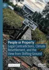 9783031368745-3031368746-People or Property: Legal Contradictions, Climate Resettlement, and the View from Shifting Ground (Environmental Politics and Theory)