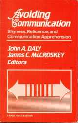 9780803921740-0803921748-Avoiding Communication: Shyness, Reticence, and Communication Apprehension (SAGE Focus Editions)