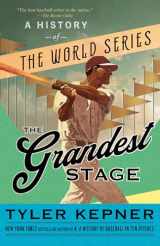 9780593081884-0593081889-The Grandest Stage: A History of the World Series