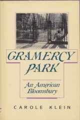 9780395445259-0395445256-Gramercy Park: An American Bloomsbury