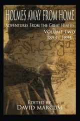 9781539640875-1539640876-Holmes Away from Home: Adventures from the Great Hiatus 1893-1894
