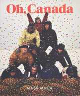 9780262018357-0262018357-Oh, Canada: Contemporary Art from North North America