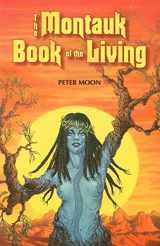9780967816265-0967816262-The Montauk Book of the Living
