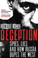 9781408830192-1408830191-Deception: Spies, Lies and How Russia Dupes the West
