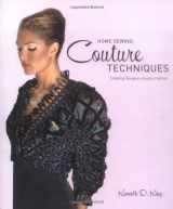 9781845433079-1845433076-Home Sewing Couture Techniques: Professional, Design-quality Fashion