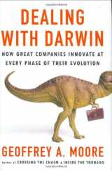 9781591841074-1591841070-Dealing with Darwin: How Great Companies Innovate at Every Phase of Their Evolution