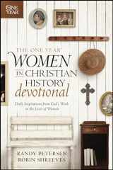 9781414369341-1414369344-The One Year Women in Christian History Devotional: Daily Inspirations from God's Work in the Lives of Women