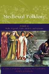 9780195147728-0195147723-Medieval Folklore: A Guide to Myths, Legends, Tales, Beliefs, and Customs