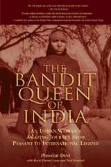 9781592286416-1592286410-The Bandit Queen Of India: An Indian Woman's Amazing Journey From Peasant To International Legend