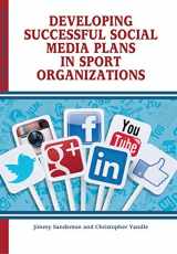 9781935412977-1935412973-Developing Successful Social Media Plans in Sport Organizations