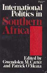 9780253202819-0253202817-International Politics in Southern Africa