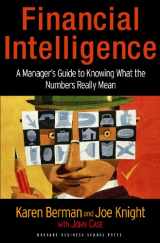 9781591397649-1591397642-Financial Intelligence: A Manager's Guide to Knowing What the Numbers Really Mean