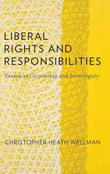 9780199982189-019998218X-Liberal Rights and Responsibilities: Essays on Citizenship and Sovereignty