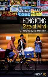 9789881900319-988190031X-Hong Kong State of Mind: 37 Views of a City That Doesn't Blink