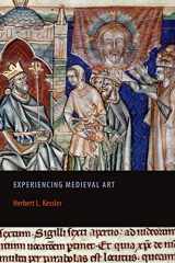 9781442600737-144260073X-Experiencing Medieval Art (Rethinking the Middle Ages)