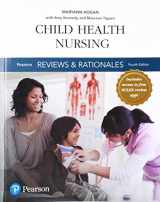 9780134517100-0134517105-Pearson Reviews & Rationales: Child Health Nursing with Nursing Reviews & Rationales (Pearson Nursing Reviews & Rationales)