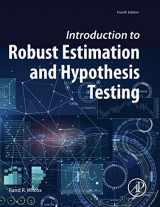 9780128047330-012804733X-Introduction to Robust Estimation and Hypothesis Testing (Statistical Modeling and Decision Science)