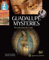 9781621641155-1621641155-Guadalupe Mysteries: Deciphering the Code