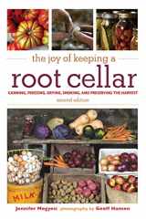 9781510705036-1510705031-The Joy of Keeping a Root Cellar: Canning, Freezing, Drying, Smoking, and Preserving the Harvest