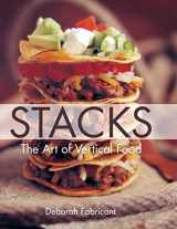 9781626542792-1626542791-Stacks: The Art of Vertical Food