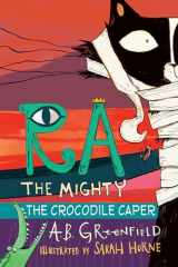 9780823449996-0823449998-Ra the Mighty: The Crocodile Caper
