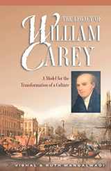 9781581341126-1581341121-The Legacy of William Carey: A Model for the Transformation of a Culture
