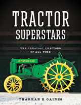 9780760349311-0760349312-Tractor Superstars: The Greatest Tractors of All Time