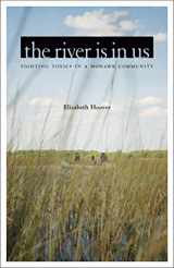 9781517903039-1517903033-The River Is in Us: Fighting Toxics in a Mohawk Community