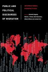 9781783483280-1783483288-Public and Political Discourses of Migration: International Perspectives (Discourse, Power and Society)