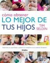 9788425340697-8425340691-Como obtener lo mejor de tus hijos/ How to Raise Amazing Children (Spanish Edition)
