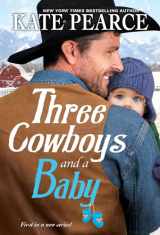 9781420154948-142015494X-Three Cowboys and a Baby