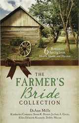 9781683226468-1683226461-The Farmer's Bride Collection: 6 Romances Spring from Hearts, Home, and Harvest