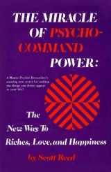 9780135856796-0135856795-The Miracle of Psycho-Command Power: The New Way to Riches, Love, and Happiness