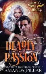 9780648029564-0648029565-Deadly Passion (Heaven's Heart Series)