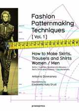 9788415967095-8415967098-Fashion Patternmaking Techniques. [ Vol. 1 ]: How to Make Skirts, Trousers and Shirts. Women & Men. Skirts / Culottes / Bodices and Blouses / Men's Shirts and Trousers / Size Alterations