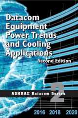 9781936504282-1936504286-Datacom Equipment Power Trends and Cooling Applications, 2nd Edition (Ashrae Datacom Series Book 2)