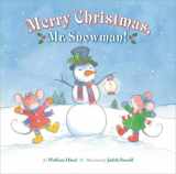 9780735840454-0735840458-Merry Christmas, Mr. Snowman!